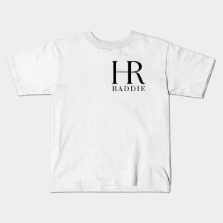 HR Baddie Kids T-Shirt